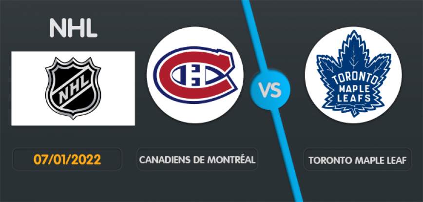 Pronostic Montréal Canadiens Toronto Maple Leafs NHL 2021/2022