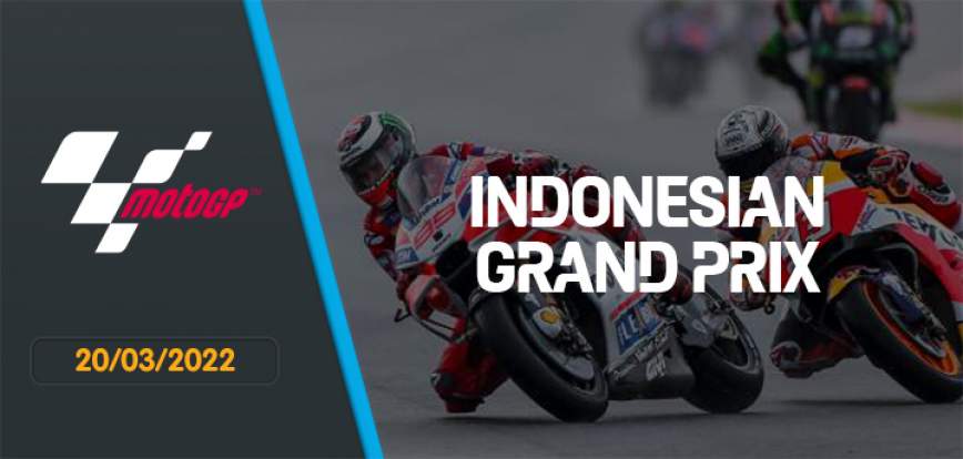 Grand Prix d’Indonésie – Moto GP 20/03/2022