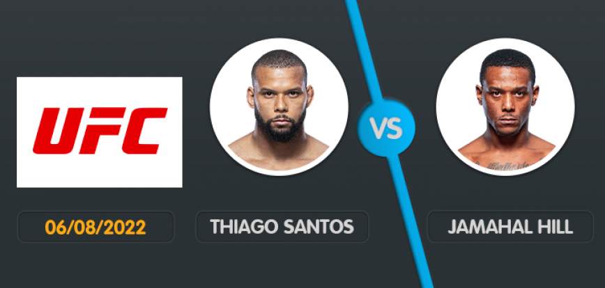 pronostic Thiago Santos vs Jamahal Hill UFC 6 août 2022